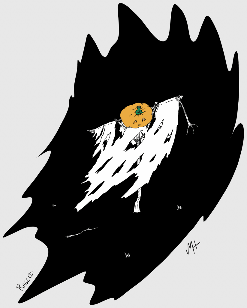 Inktober day 15 prompt: Ragged A drawing of an old Scarecrow with a jack-o- lantern head. Its arms Are broken and the cloth is torn and tattered, blowing in the breeze.